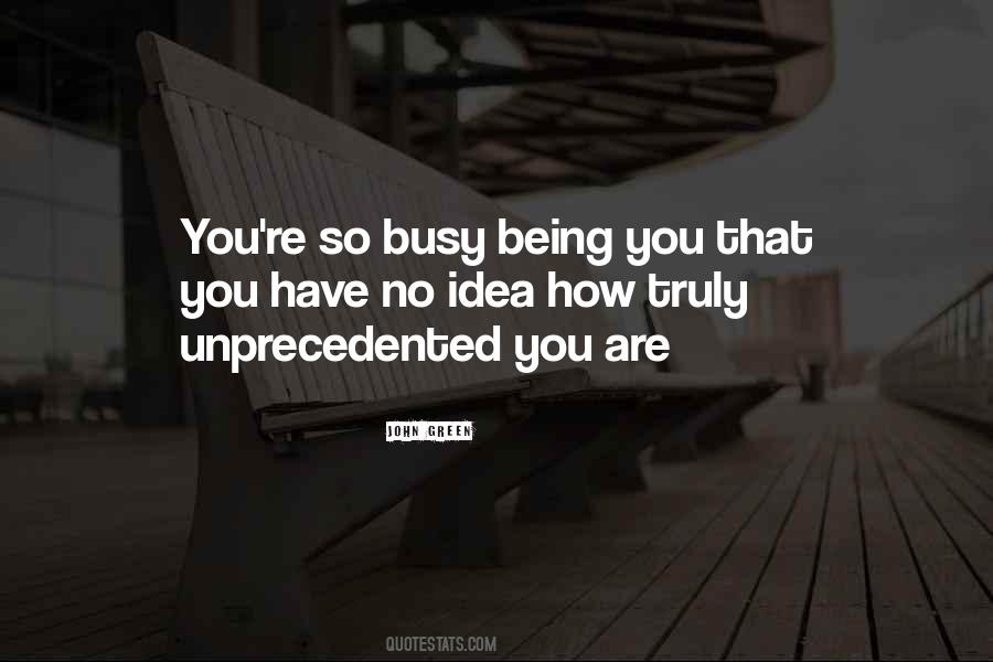You're Busy Quotes #317186
