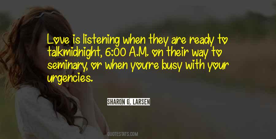 You're Busy Quotes #358043