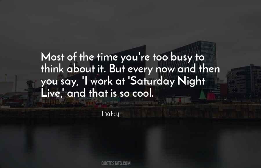 You're Busy Quotes #550594