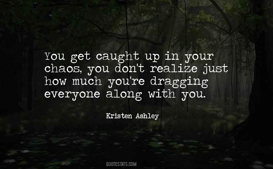 You're Caught Quotes #671957