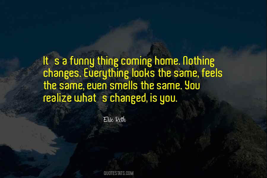 You're Coming Home Quotes #715839