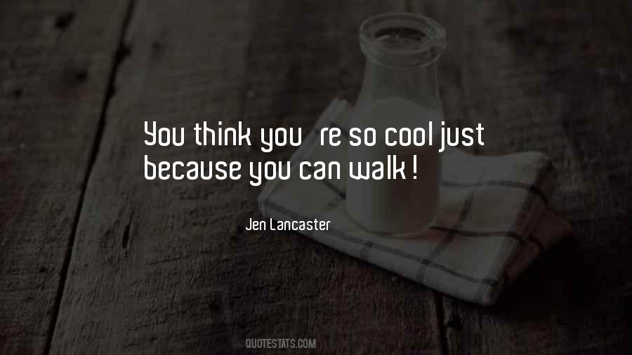 You're Cool Quotes #353824