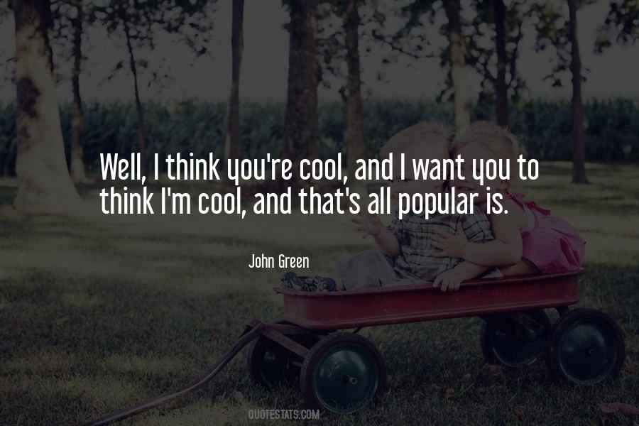 You're Cool Quotes #479216