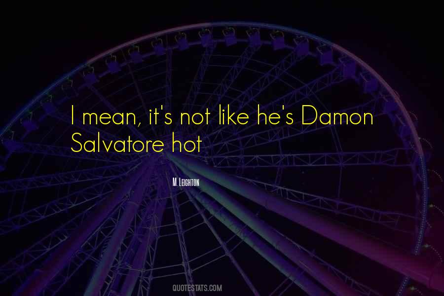 Quotes About Damon Salvatore #1417766