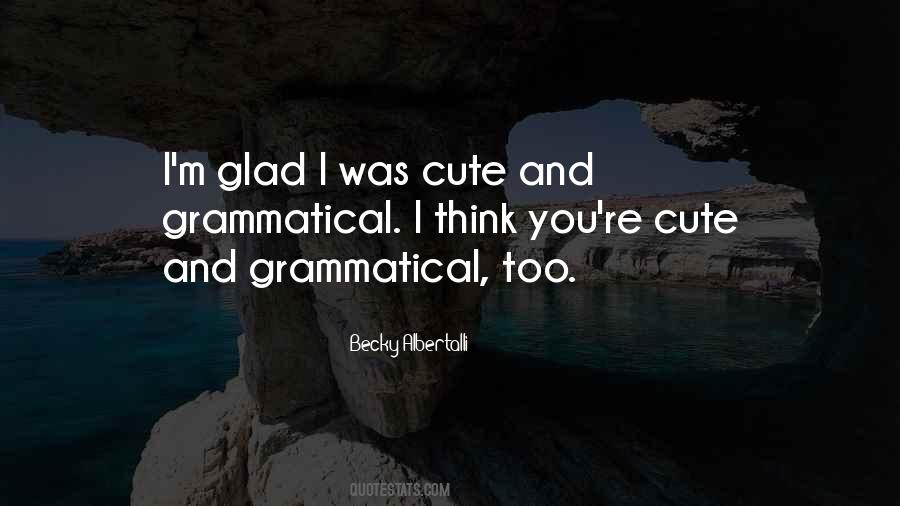 You're Cute Quotes #59866