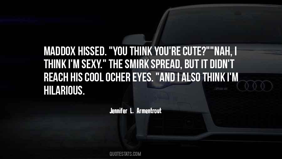 You're Cute Quotes #653144