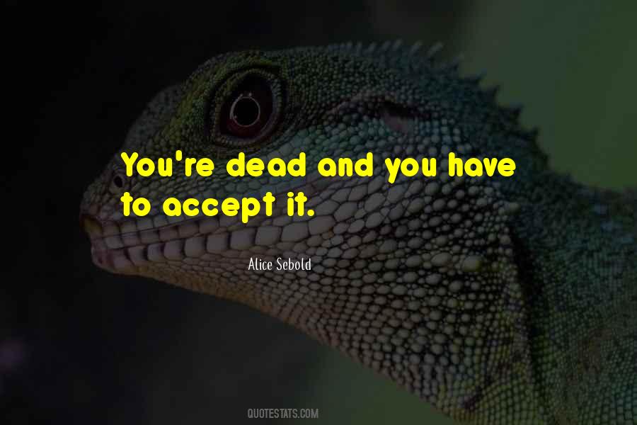 You're Dead Quotes #1243760