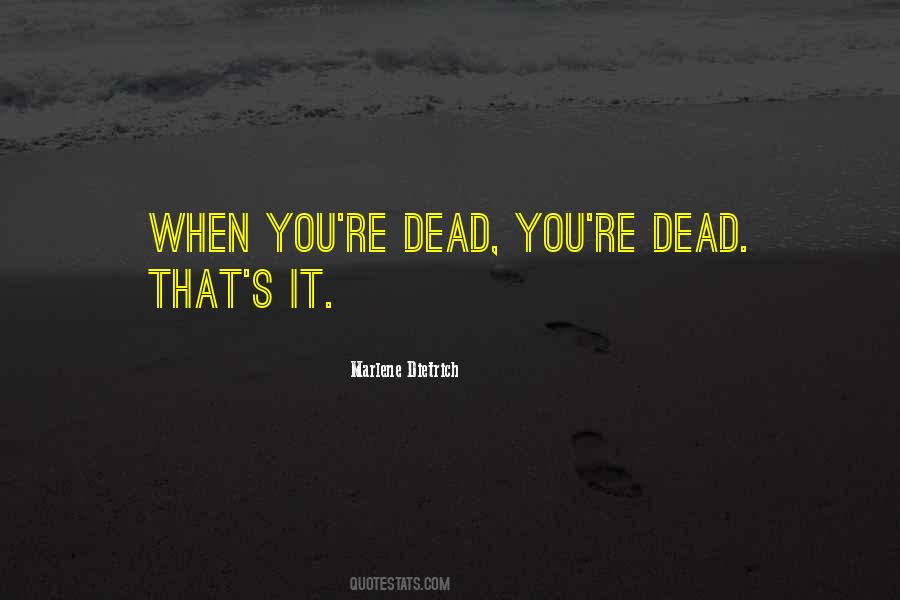 You're Dead Quotes #1830506