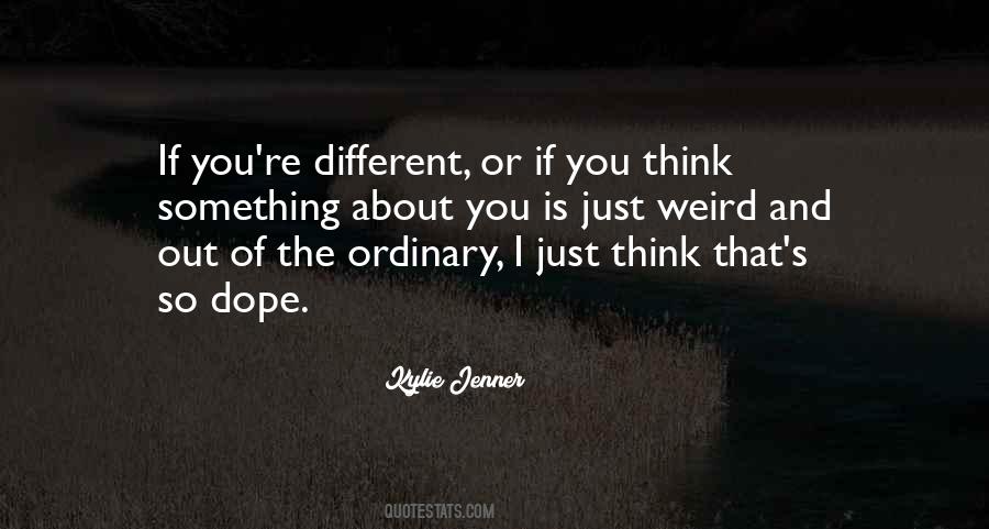 You're Different Quotes #1430190