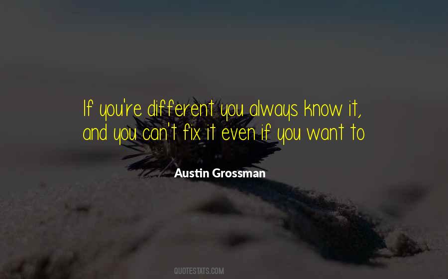 You're Different Quotes #243715