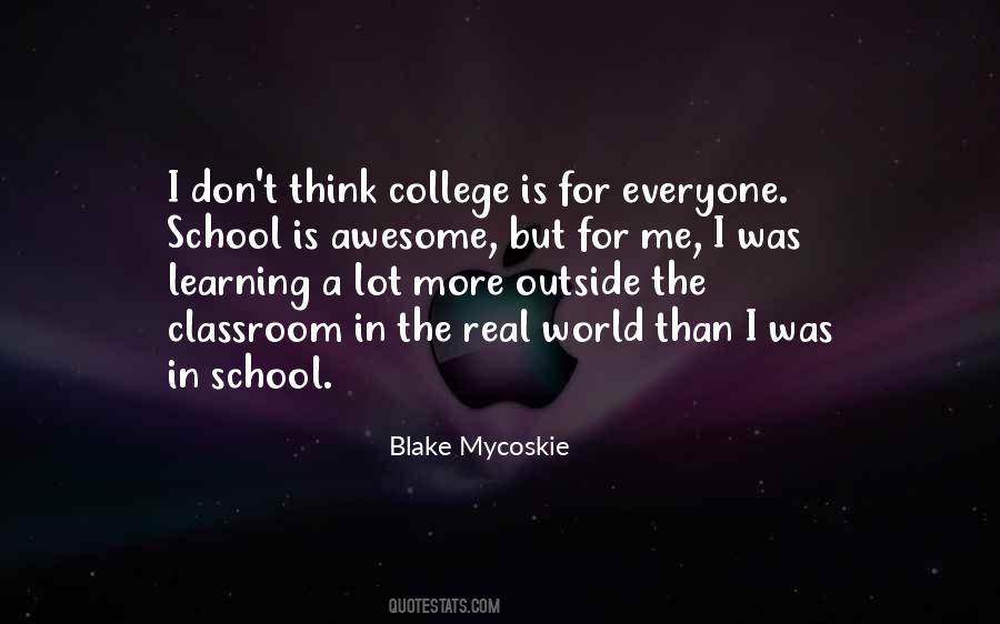 Quotes About Learning Outside The Classroom #1663858
