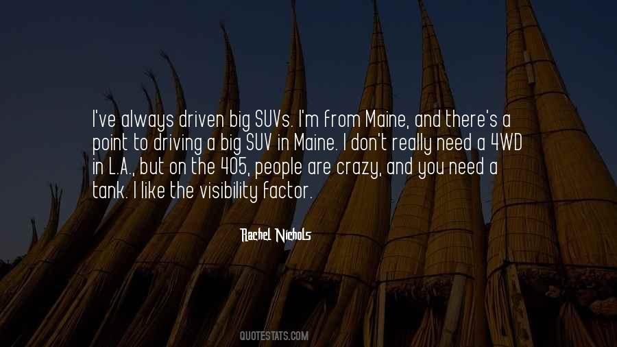 You're Driving Me Crazy Quotes #1796895