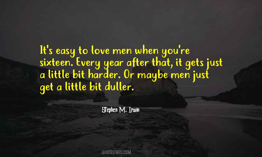 You're Easy To Love Quotes #518990