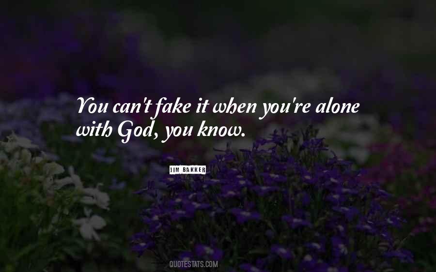 You're Fake Quotes #1776229