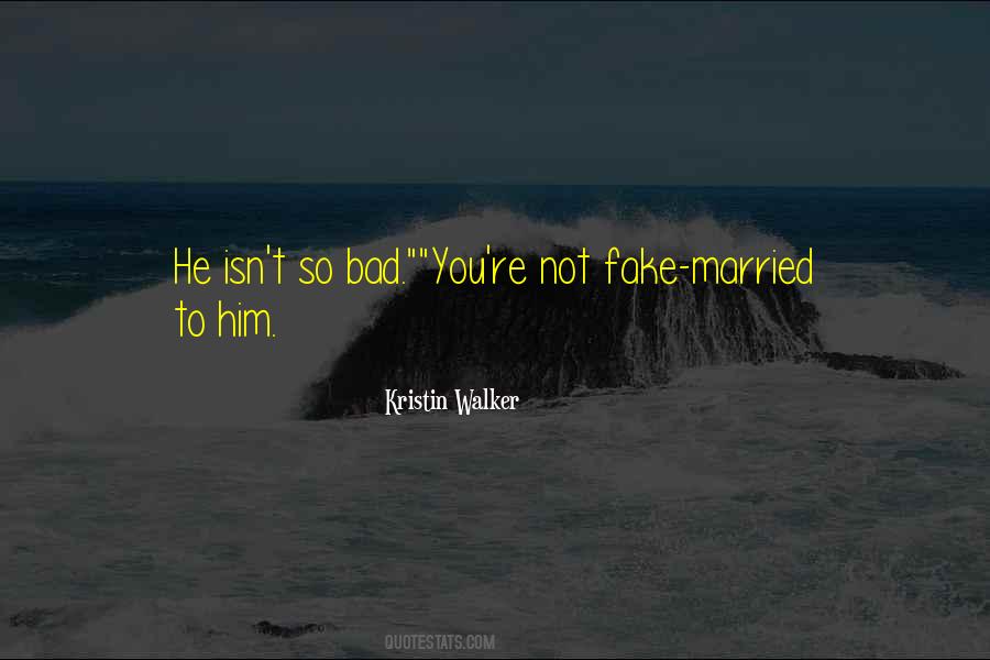 You're Fake Quotes #741148