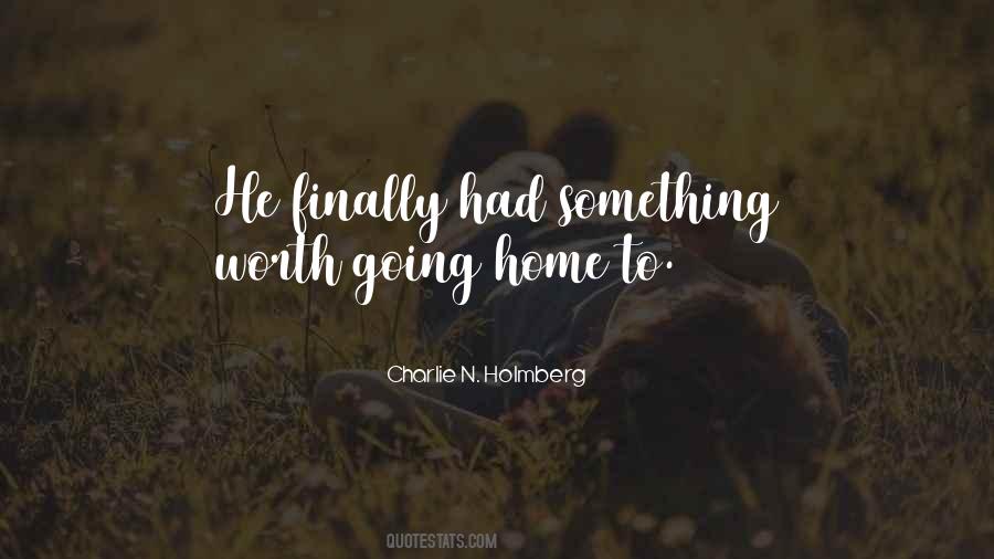 You're Finally Home Quotes #756087