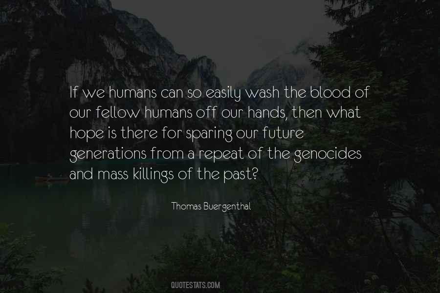 Quotes About Genocides #1840890
