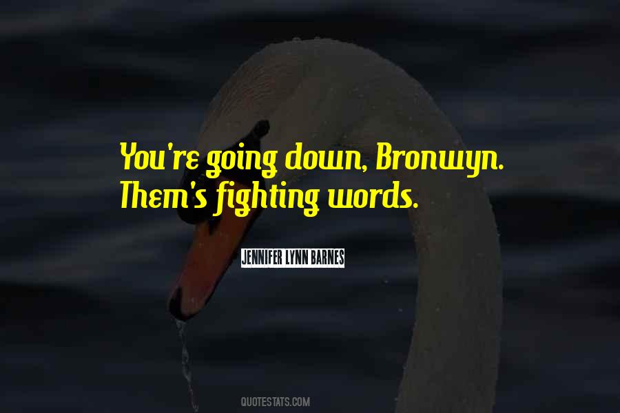 You're Going Down Quotes #663021