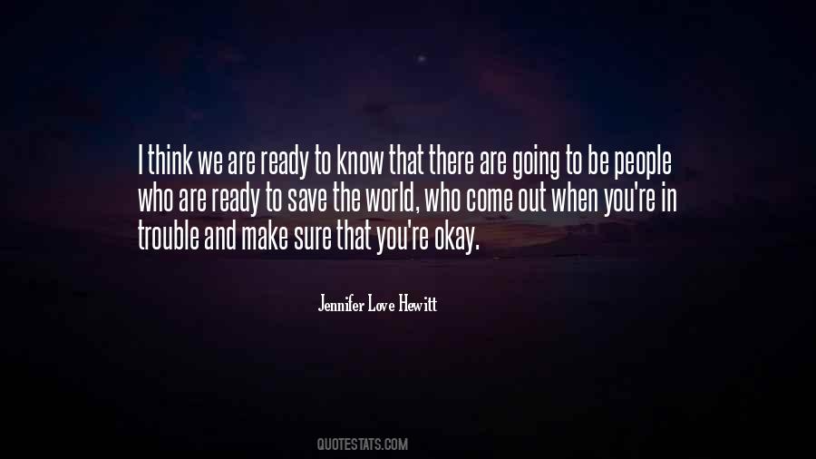 You're Going To Be Okay Quotes #1099539