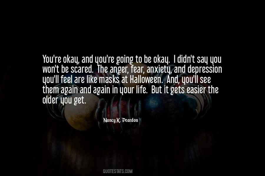 You're Going To Be Okay Quotes #1630247