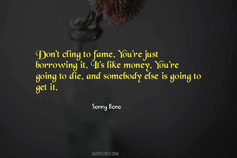 You're Going To Die Quotes #1054847