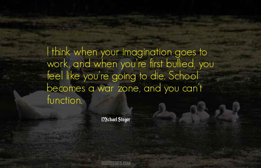 You're Going To Die Quotes #354595