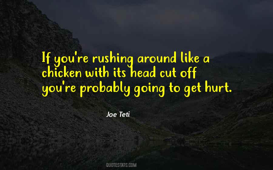 You're Going To Get Hurt Quotes #513176