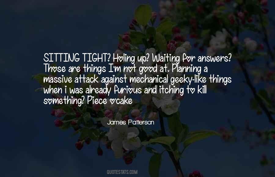 Quotes About Waiting For Something Good #829192
