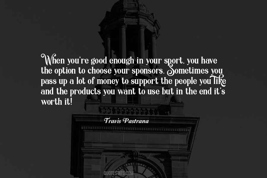 You're Good Enough Quotes #1740497