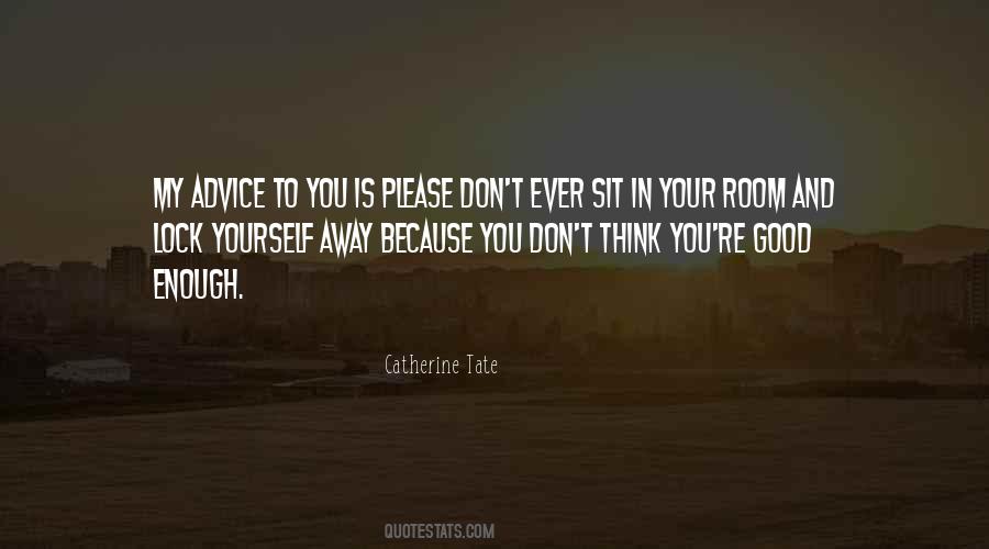 You're Good Enough Quotes #1761589