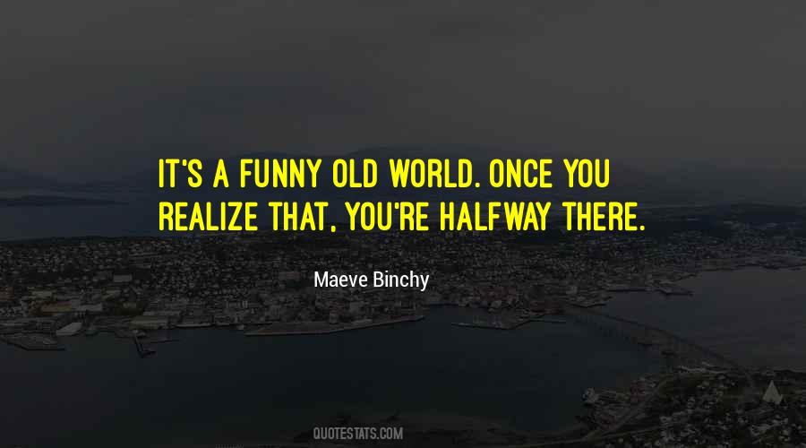 You're Halfway There Quotes #1631317