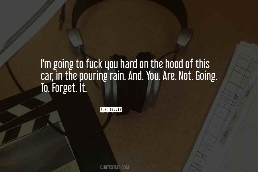 You're Hard To Forget Quotes #1179109