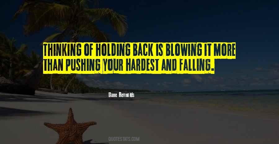 You're Holding Me Back Quotes #155504