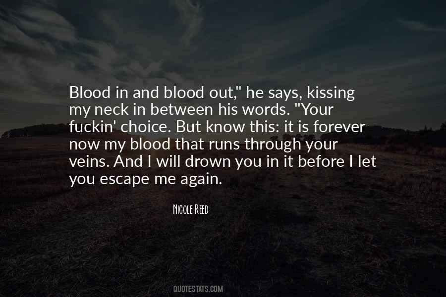 You're In My Veins Quotes #621294