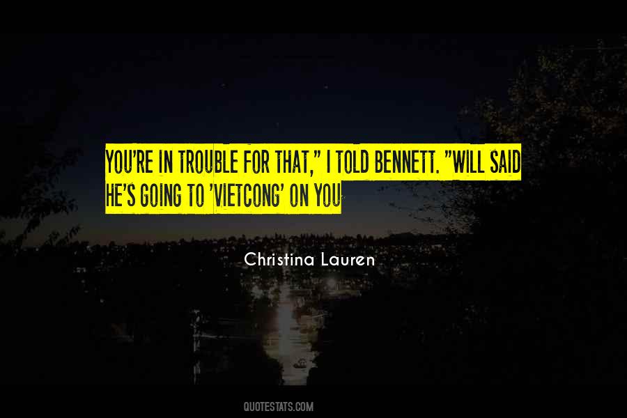 You're In Trouble Quotes #1353439