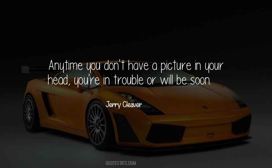 You're In Trouble Quotes #1500054