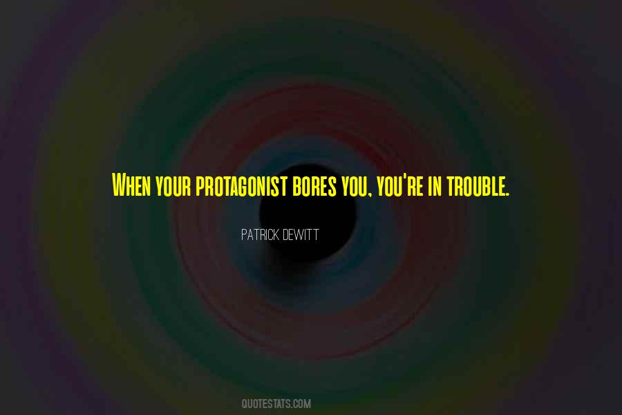 You're In Trouble Quotes #617089