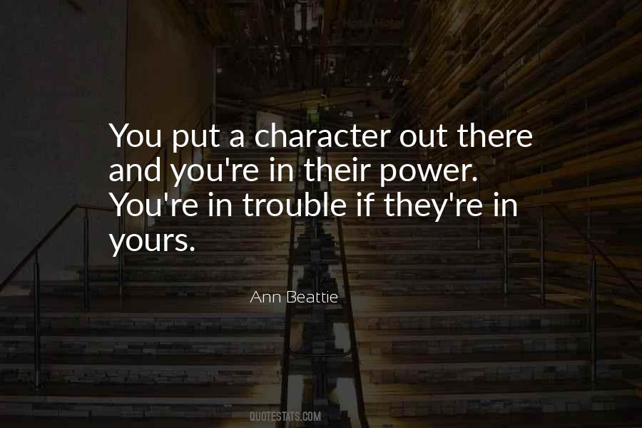 You're In Trouble Quotes #678058