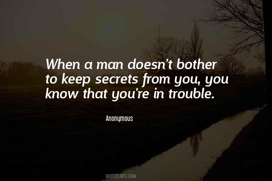You're In Trouble Quotes #76220