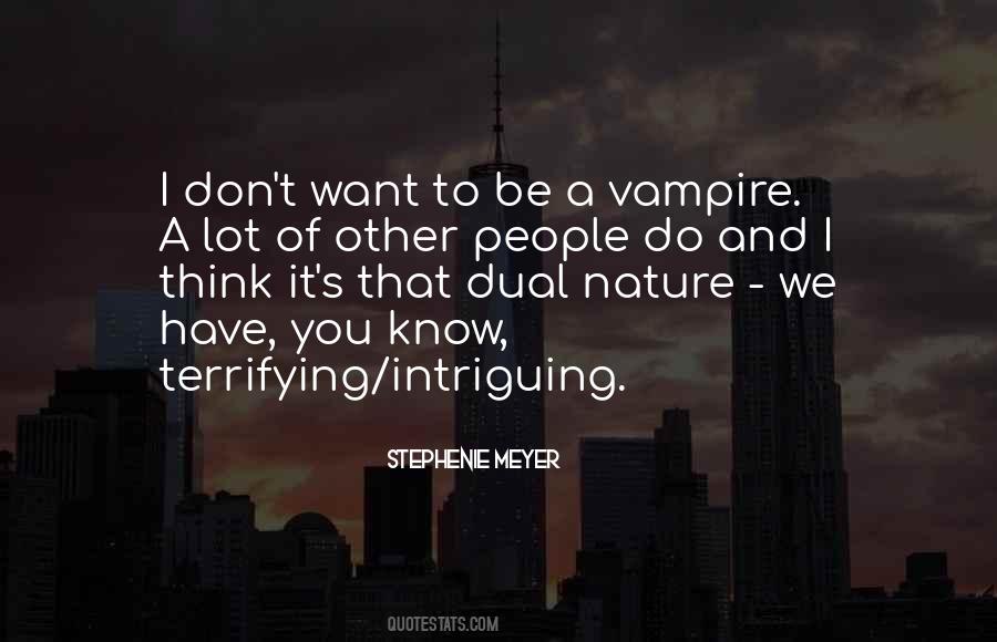 You're Intriguing Quotes #1453738