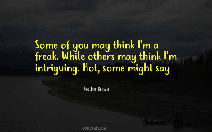 You're Intriguing Quotes #778423