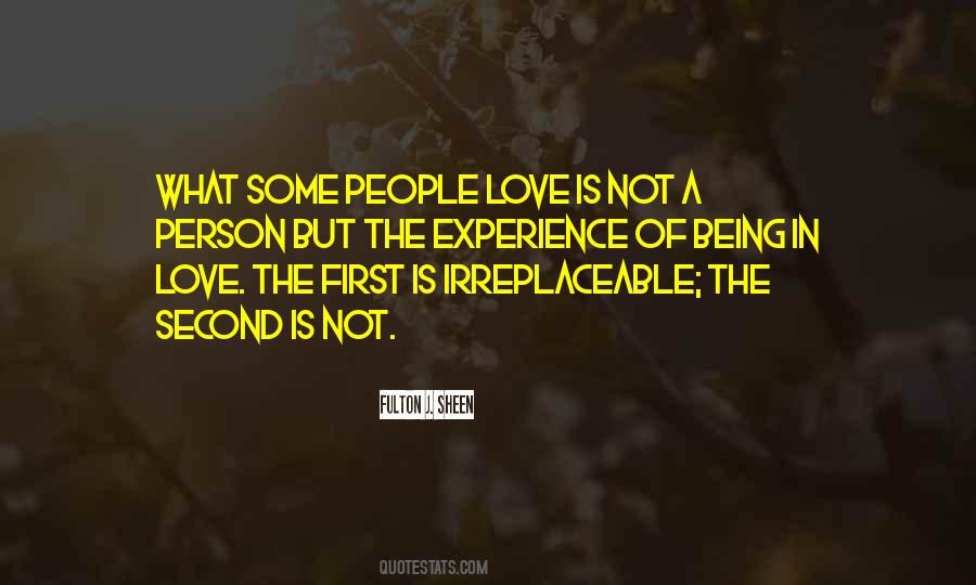 You're Irreplaceable Love Quotes #1007670