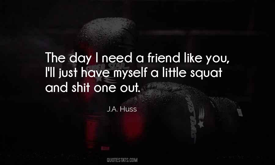 You're Just A Friend Quotes #276273
