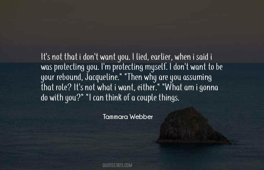 You're Just A Rebound Quotes #179322