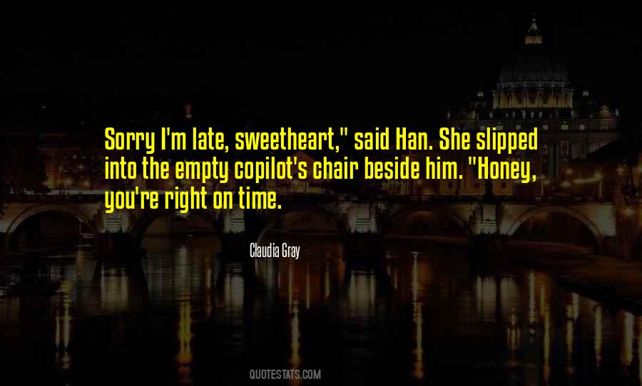 You're Late Quotes #152960