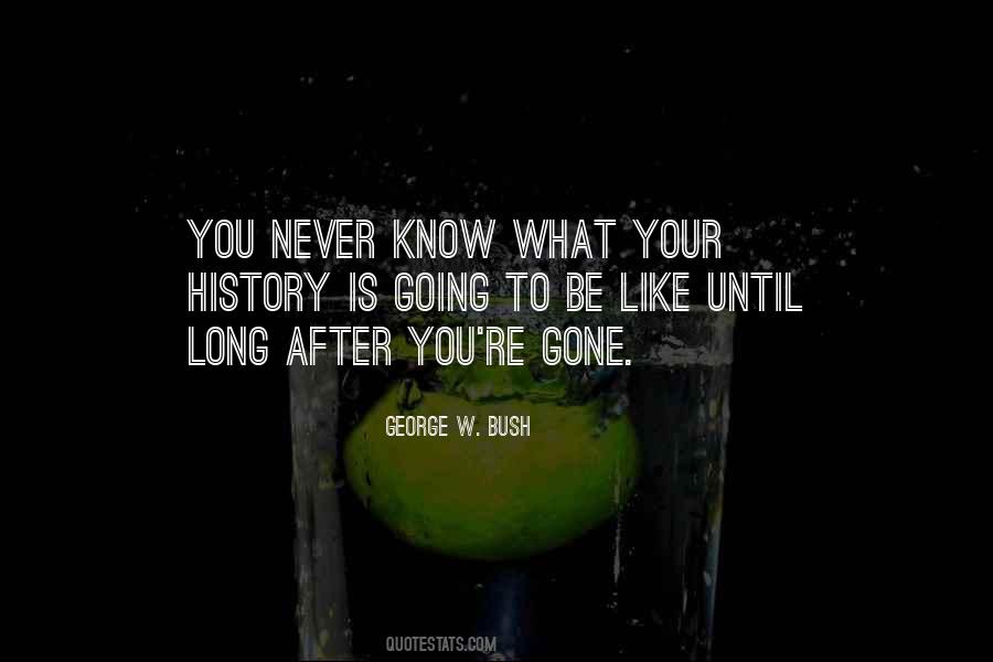 You're Long Gone Quotes #1019908