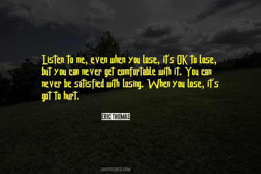 You're Losing Me Quotes #635145