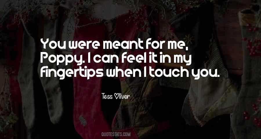 You're Meant For Me Quotes #1076173