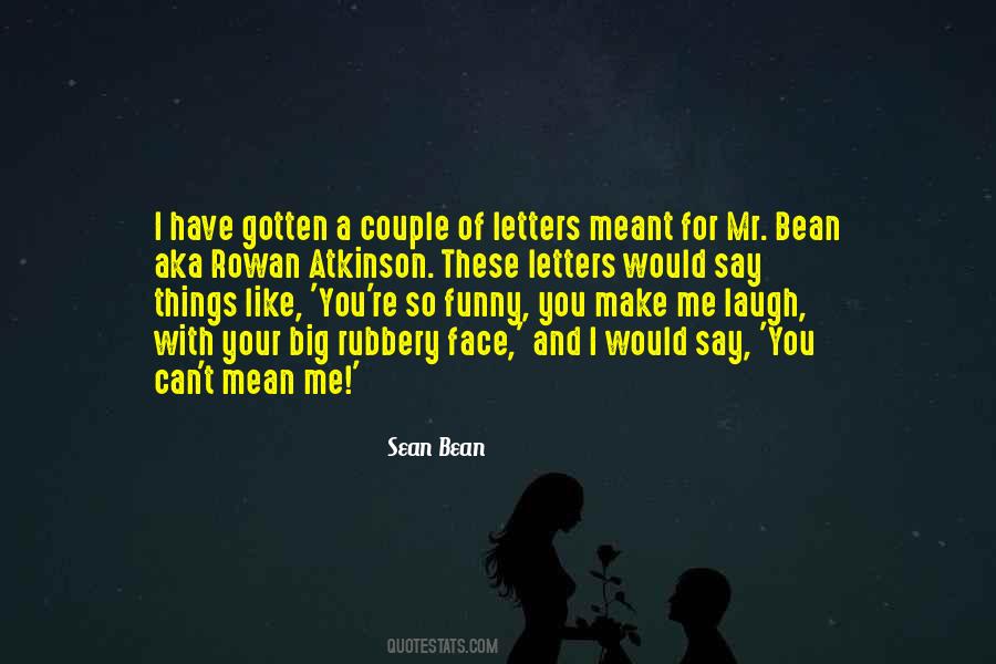 You're Meant For Me Quotes #562288