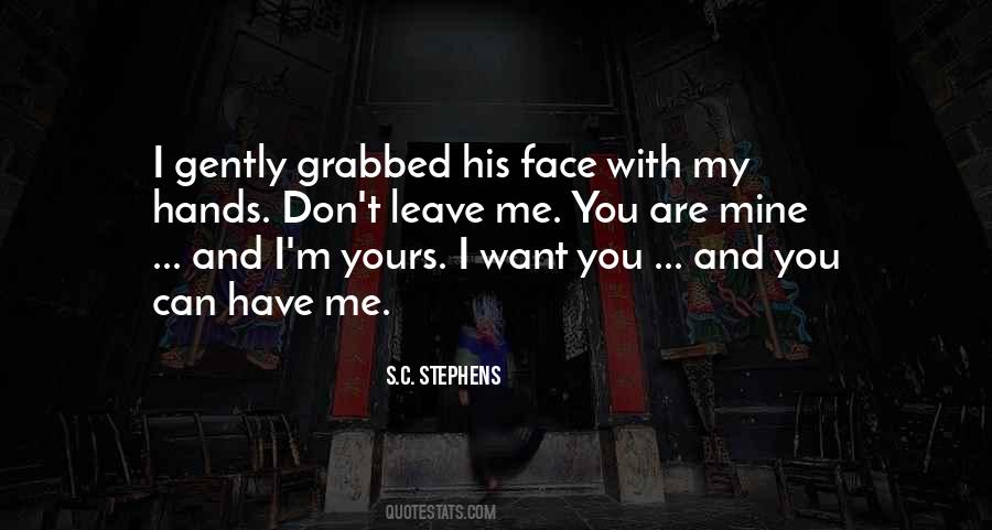 You're Mine And I'm Yours Quotes #989412